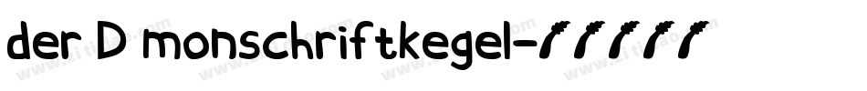 der D monschriftkegel字体转换